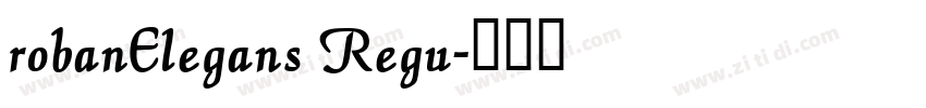robanElegans Regu字体转换